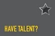 have talent